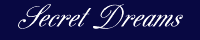Secret Dreams.gif (2192 bytes)