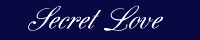 Secret Love.gif (1960 bytes)
