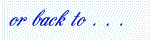 orbackto but.gif (1963 bytes)